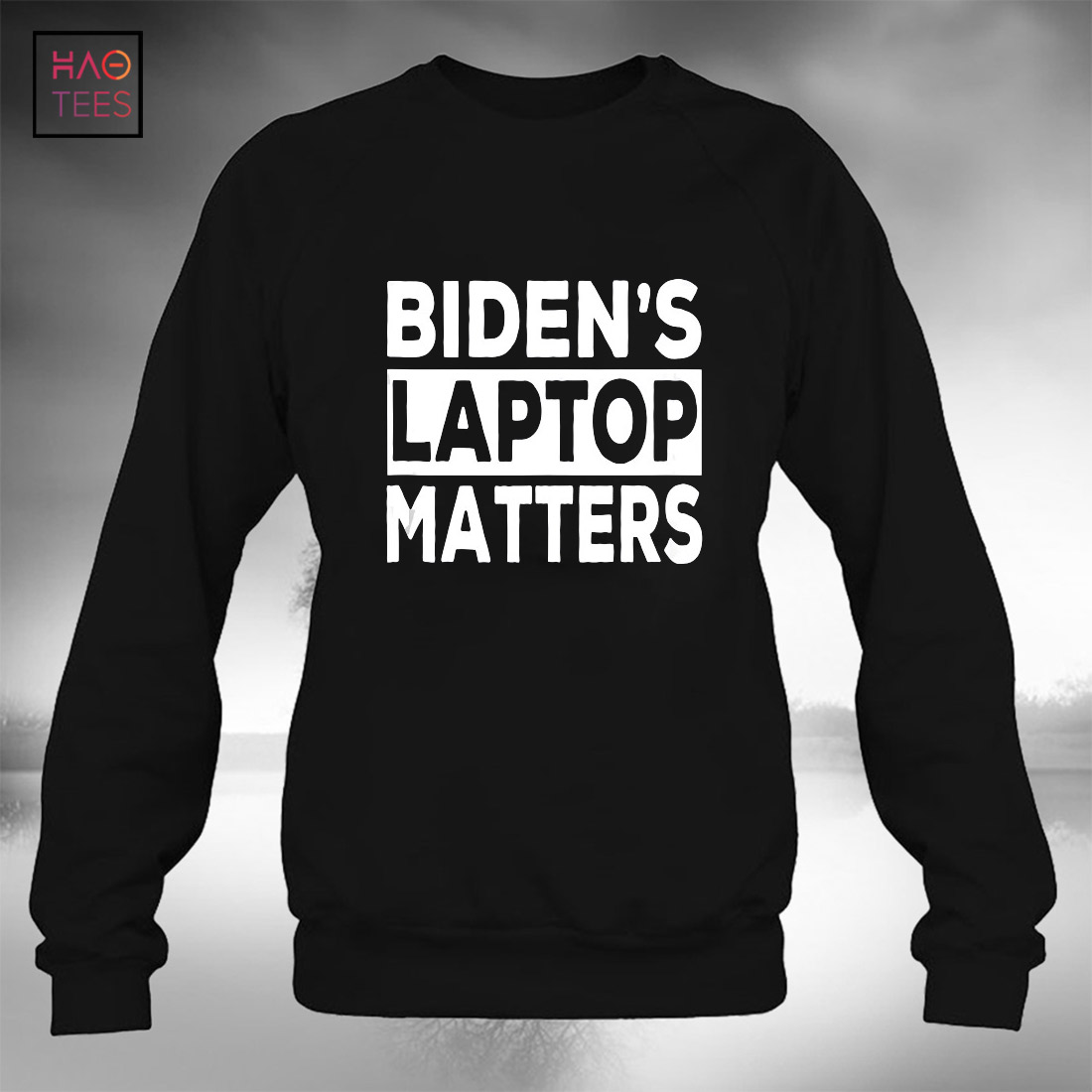 Biden’s Laptop Matters, Funny Anti Joe Biden Political Gift Shirt