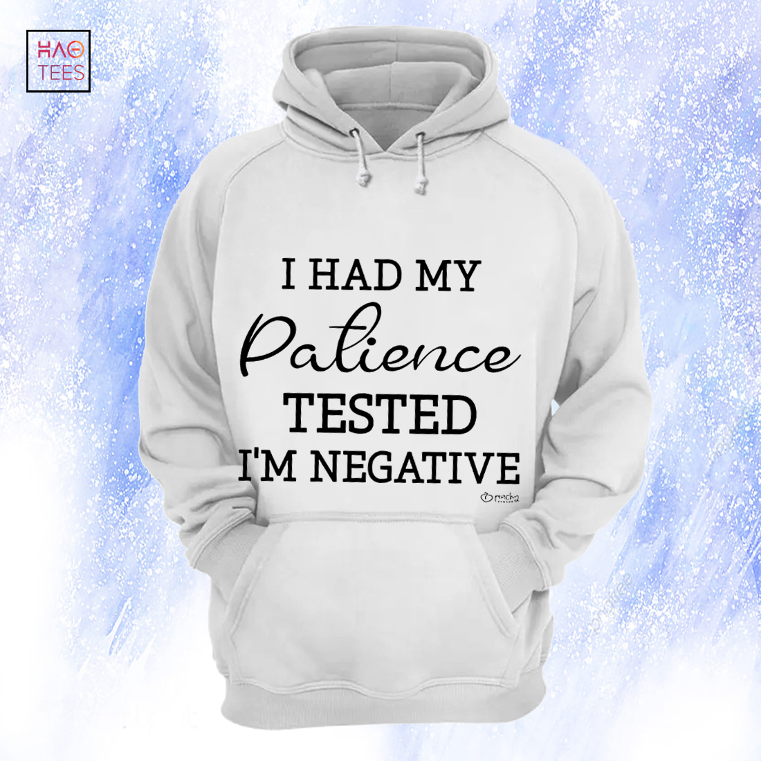 I Had My Palience Tested I'm Negative T-Shirt