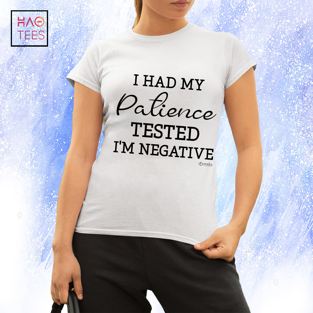 I Had My Palience Tested I'm Negative T-Shirt