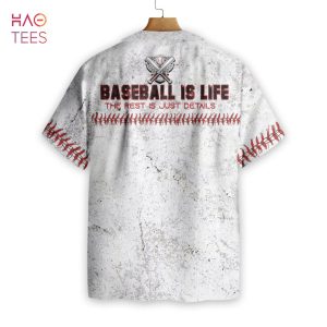 Baseball Is Life The Rest Is Just Details Baseball Hawaiian Shirt