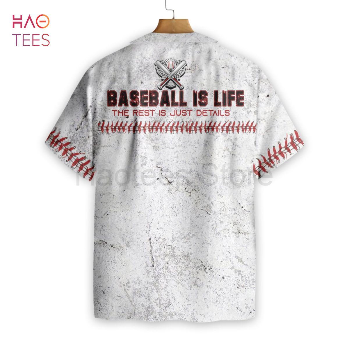 Baseball Is Life The Rest Is Just Details Baseball Hawaiian Shirt