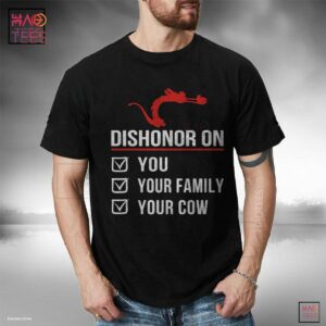 Dishonor On You Your Family Your Cow T-Shirt