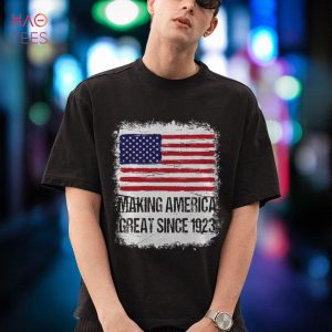 99th Birthday,Making America Great Since 1923 Shirt