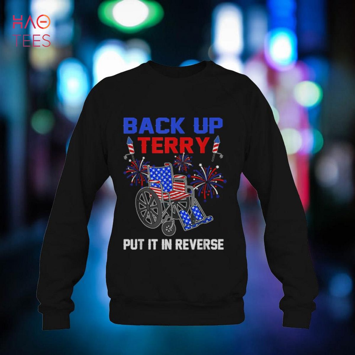 4th of July Tees,Funny 4th Of July Tee Shirt,Funny Fourth of July Unisex Tshirt Back It Up Terry Put It In Reverse Shirt 4th of July Shirt