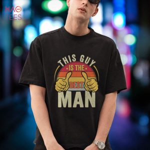 Best Man Wedding Groomsmen Funny Bridal Bachelor Party Shirt