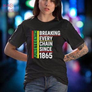 Juneteenth Breaking Every Chain 1865 Mom Dad Kid Boy Girl Shirt