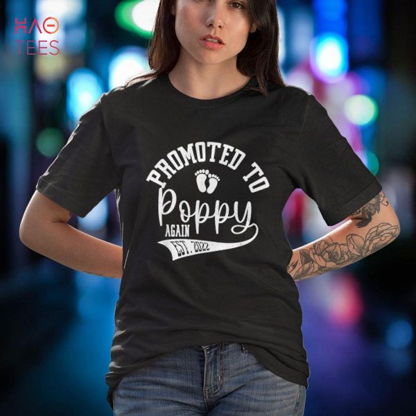 Mens Promoted to Poppy Again 2022 Cute New Poppy For Men & Women Shirt