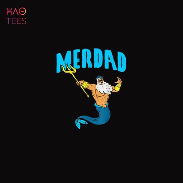 Merdad Security Merman Mermaid Daddy Fish Father’s Day Dad Shirt