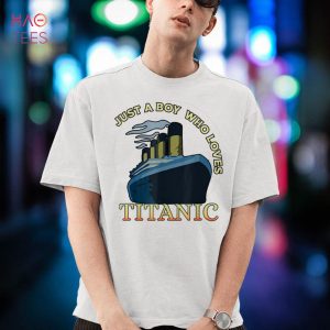 Ship Just A Boy Who Loves Titanic Boat Titanic Boys Toddler Shirt