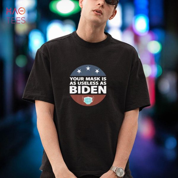 Anti Biden,Your Mask Is As Useless As Biden Funny Republican Shirt