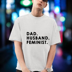 Dad Husband Feminist For Men Father’s Day Shirt