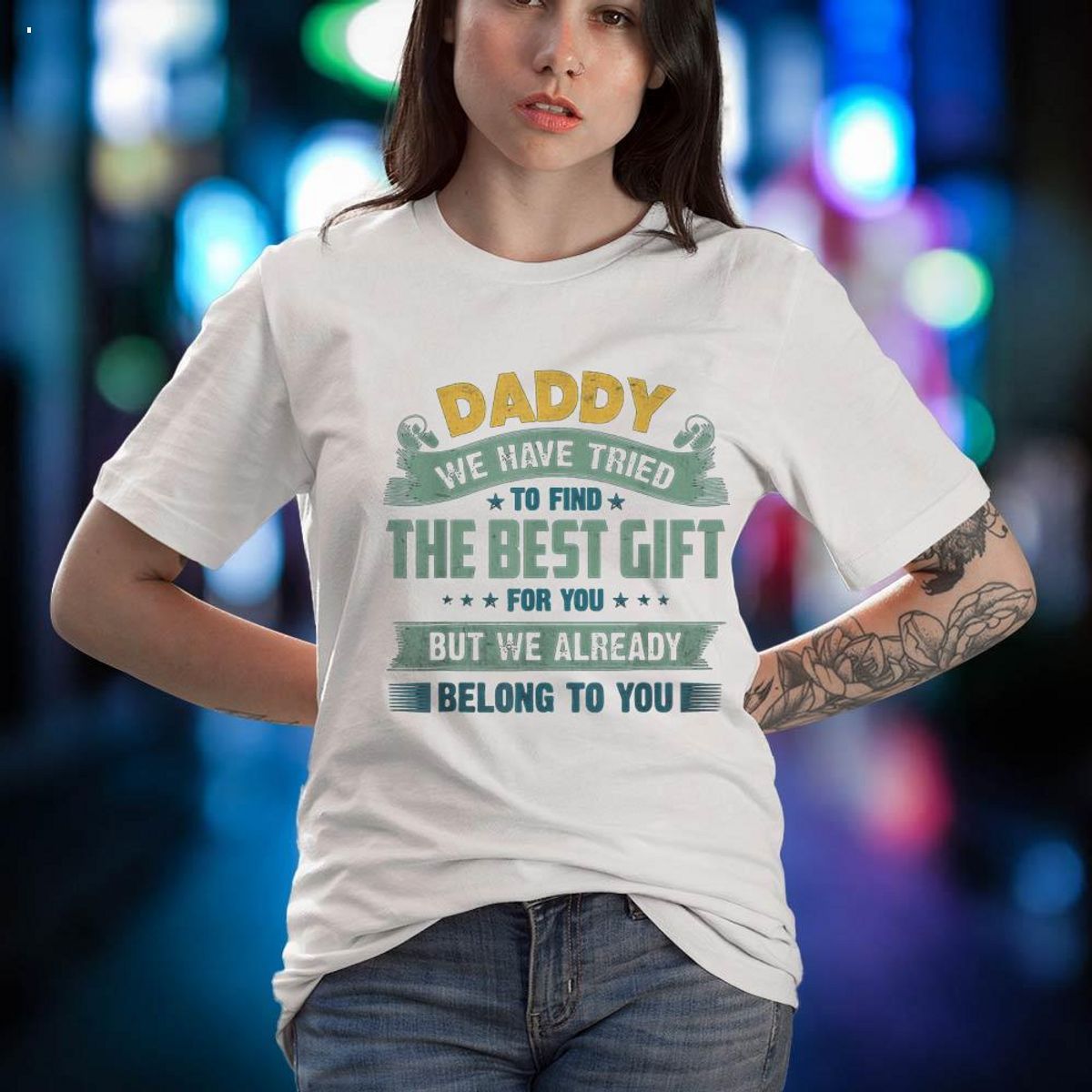 Funny Father's Day Gift Daddy We Have Tried Shirt