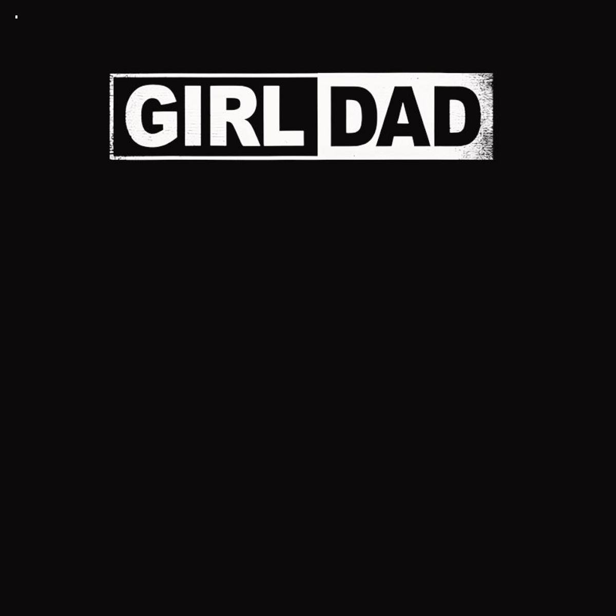 Girl Dad For Men Vintage Proud Dad Of A Girl Daughter Father Shirt