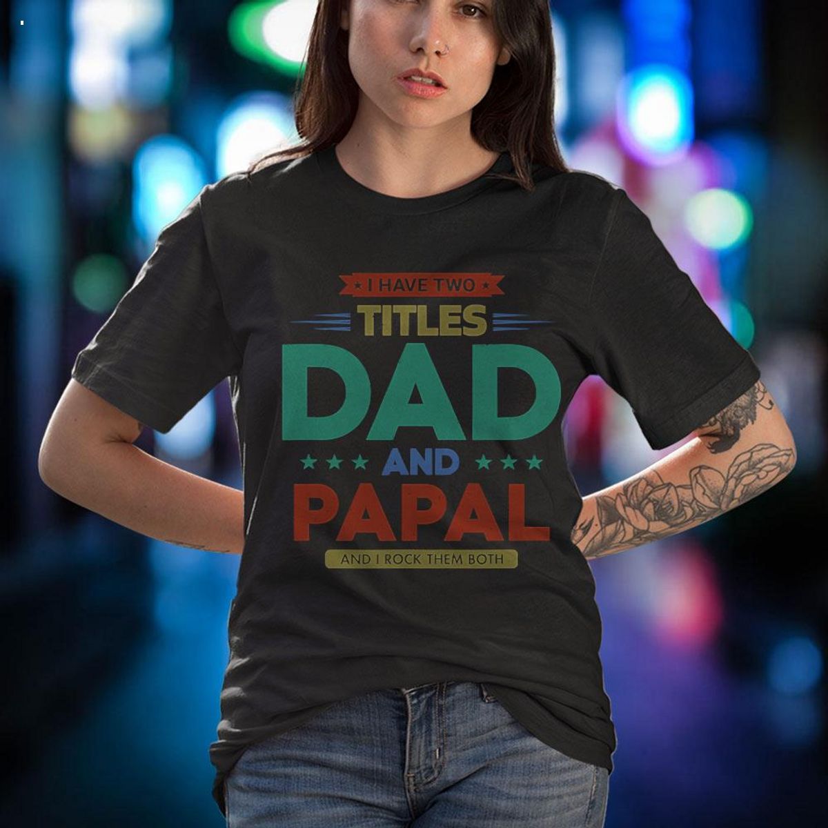 I Have Two Titles Dad And Papal Funny Father's Day Gift Shirt
