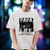 Lovelypod – Papa Life Shirt