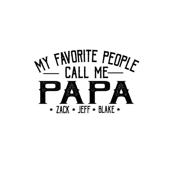 Lovelypod – Personalized My Favorite People Call Me Papa Shirt