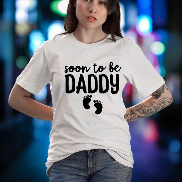 Soon To Be Daddy Funny Pregnancy Announcement Dad Father Shirt