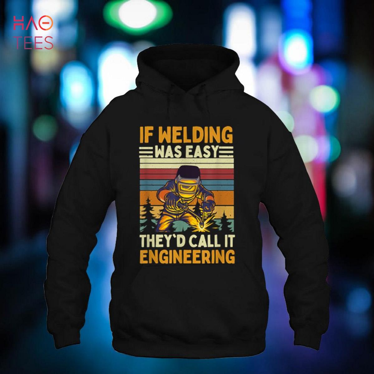 Mens If Welding Was Easy They'd Call It Engineering Welder Shirt