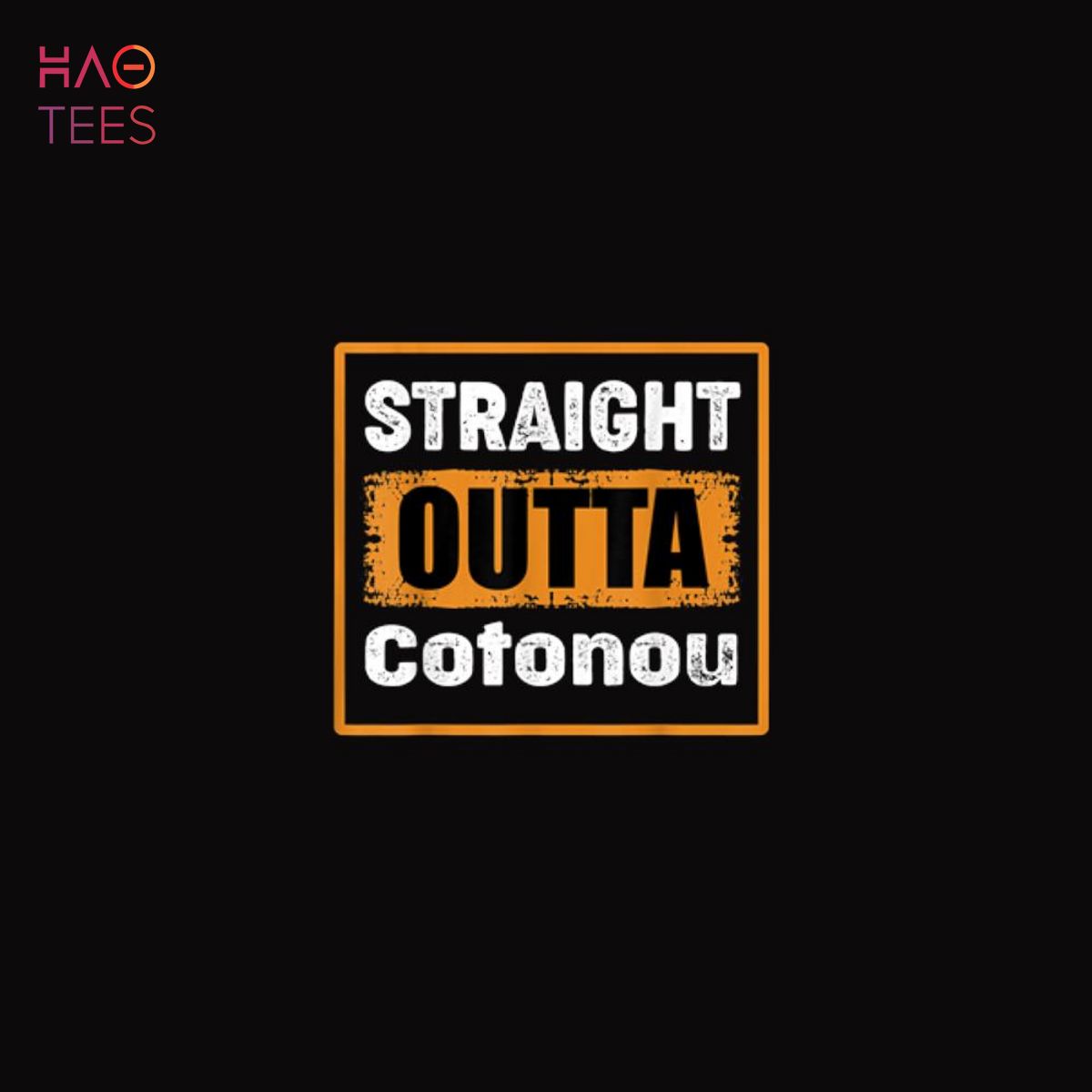 Straight Outta Cotonou Benin Retro Distressed Vintage Humor Shirt