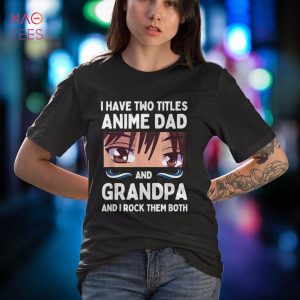 Anime Otaku Funny Father’s Day Anime Dad And Grandpa Otaku