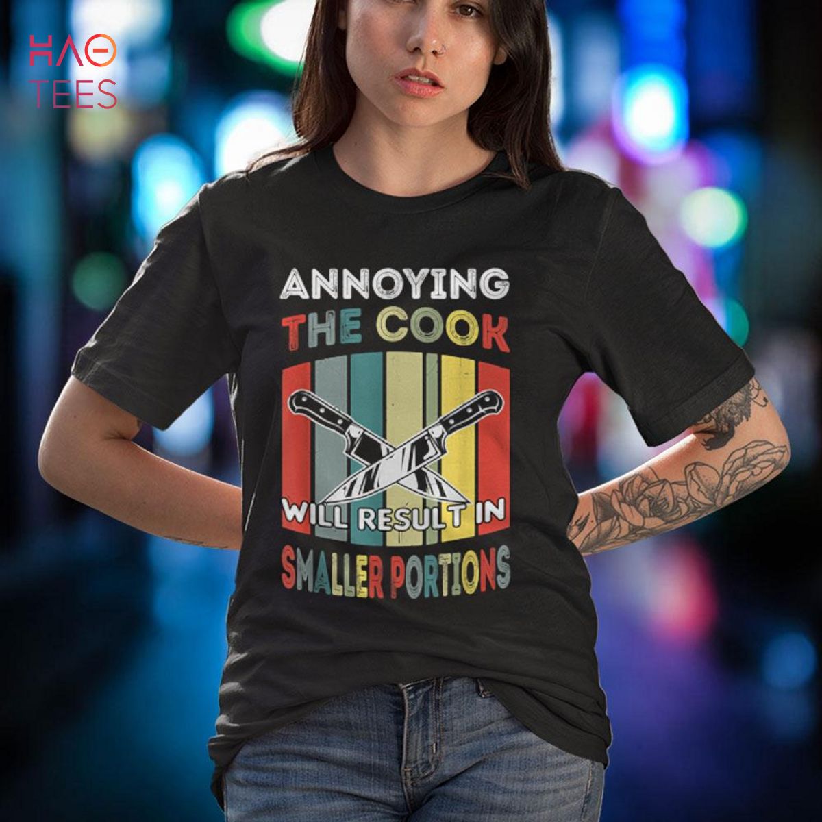 Humor Funny Annoying The Cook Will Result In Smaller Portion Shirt Humor Funny Annoying The Cook Will Result In Smaller Portion Shirt