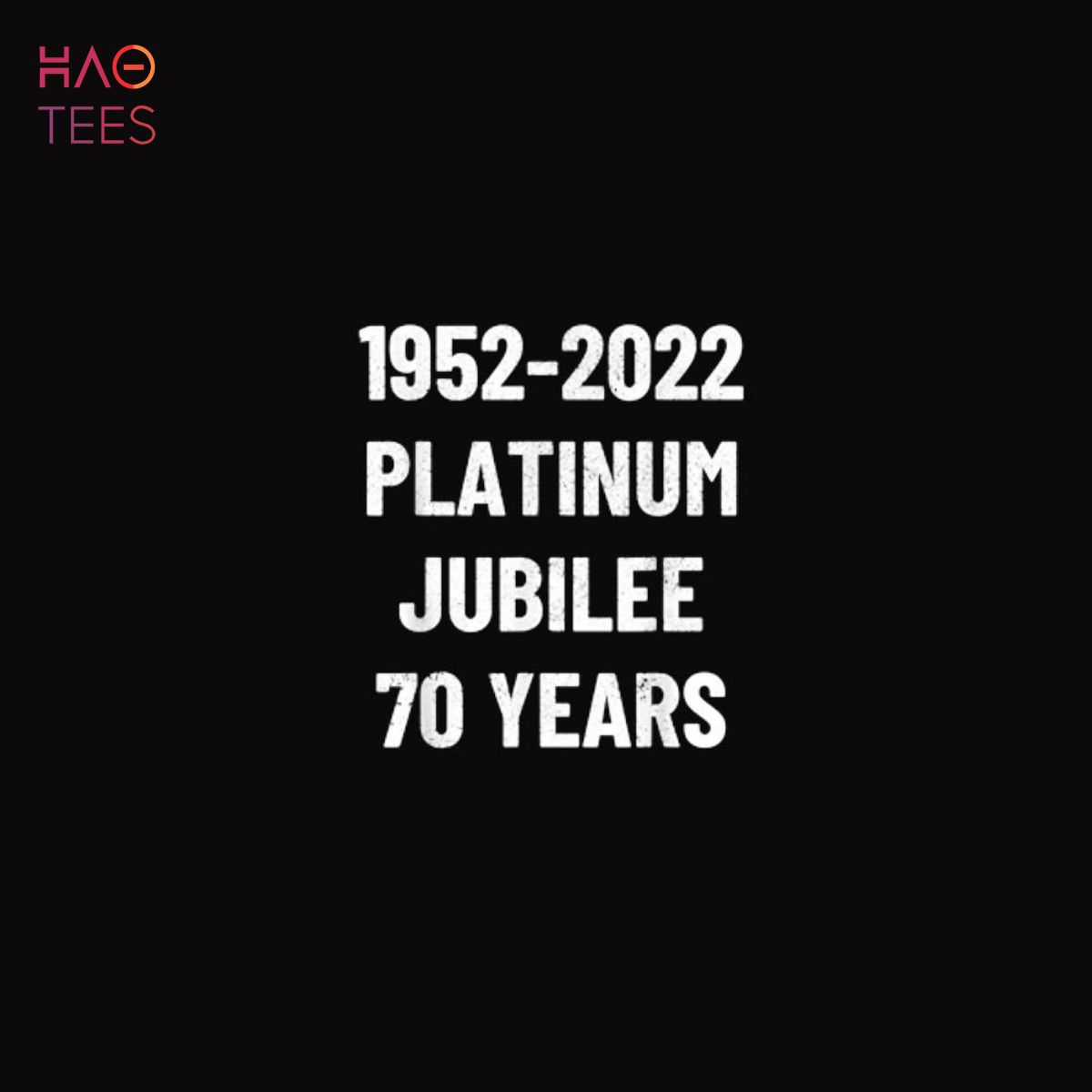 Queens Platinum Jubilee 70 Years 1952-2022 Funny Text Based