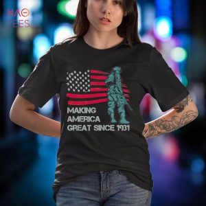 91st Birthday,Making America Great Since 1931 Shirt
