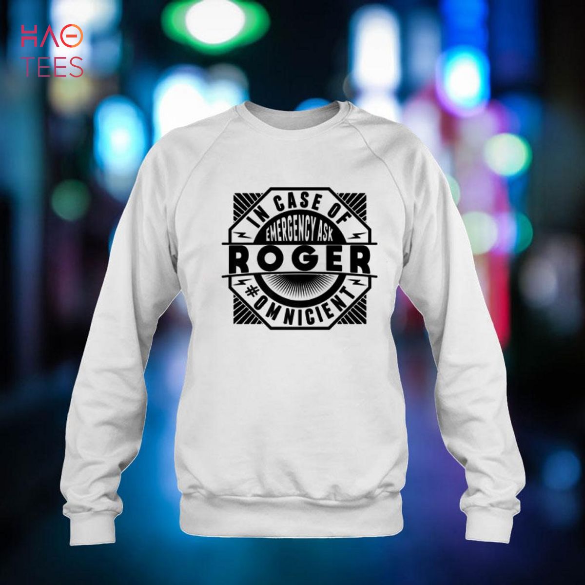Funny Name Omniscient - In Case Of Emergency Ask Roger Shirt Funny Name Omniscient - In Case Of Emergency Ask Roger Shirt
