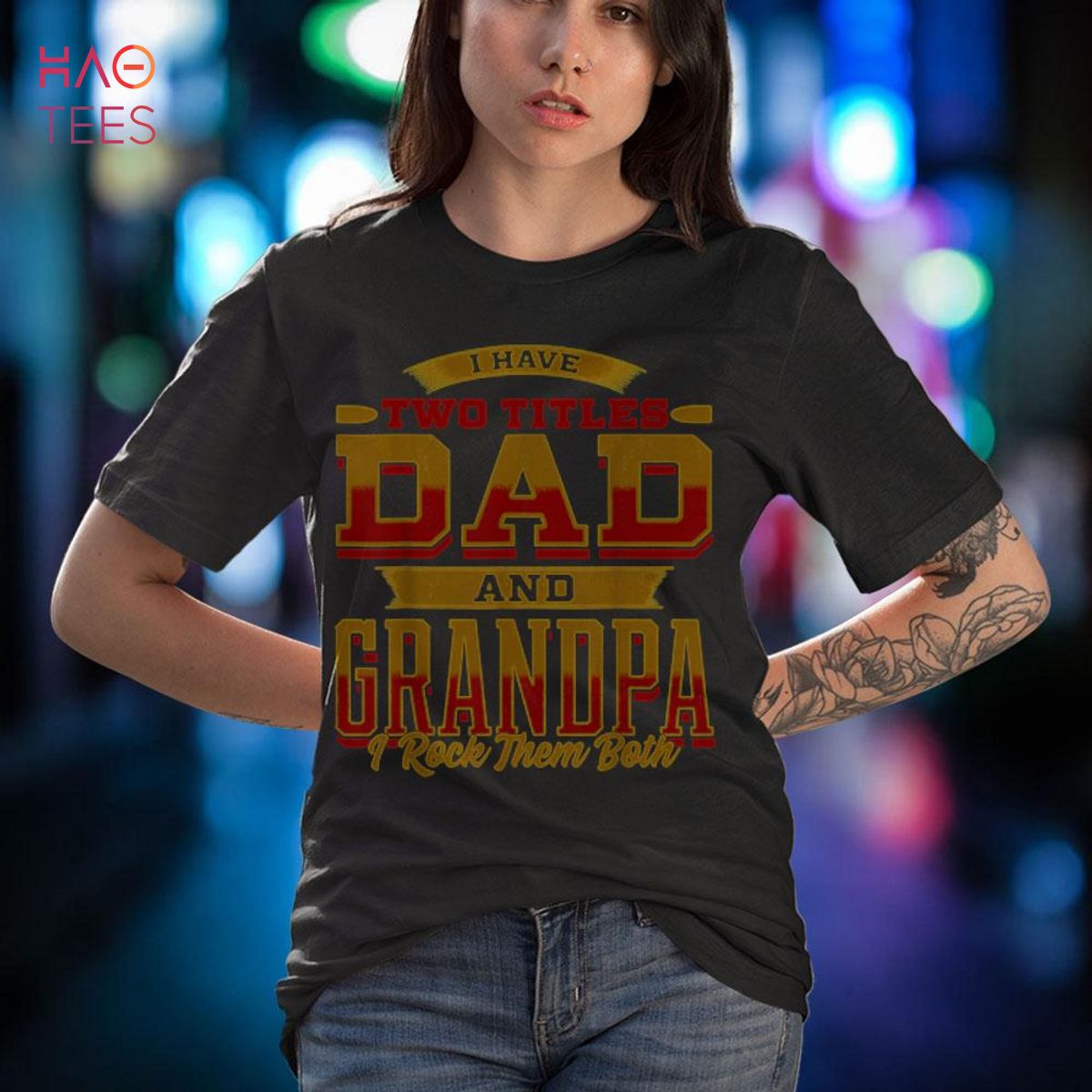 I Have Two Titles Dad And Grandpa And I Rock Them Both Shirt I Have Two Titles Dad And Grandpa And I Rock Them Both Shirt