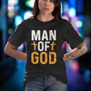 Man of God Christian Religion Religious Shirt