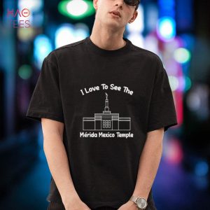 Merida Mexico Temple, I love to see my temple, primary Shirt