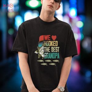 Retro We Love Hooked The Best Grandpa Fisherman Father’s Day Shirt