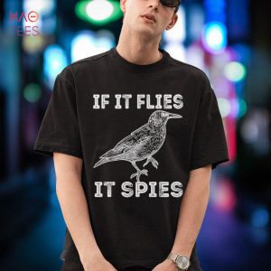 If It Flies It Spies Birds Spie Conspiracy Surveillance Shirt