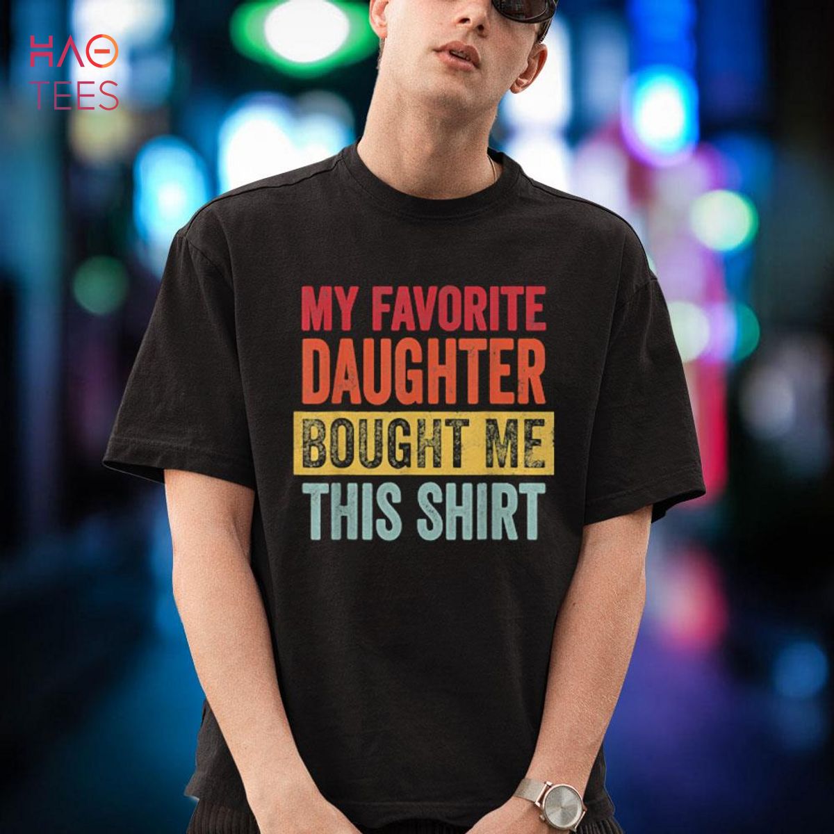 My Favorite Daughter Bought Me This Shirt Funny Dad Gift Shirt