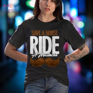 Save a Horse Ride a Mustache Statment Hairy Facial Hair Shirt