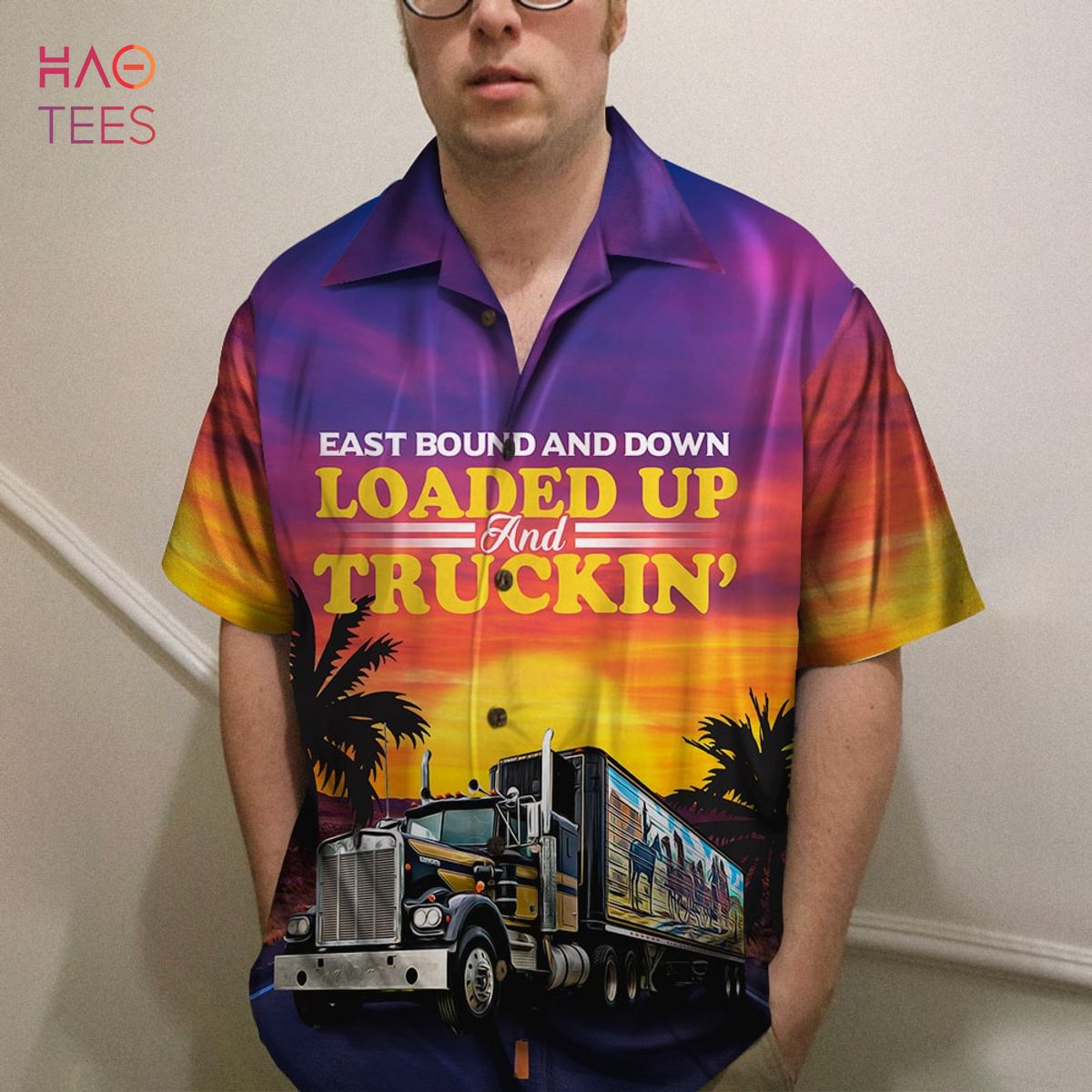 Trucker East Bound And Down Loaded Up And Truckin Hawaiian Shirt, Aloha Shirt Trucker East Bound And Down Loaded Up And Truckin Hawaiian Shirt, Aloha Shirt