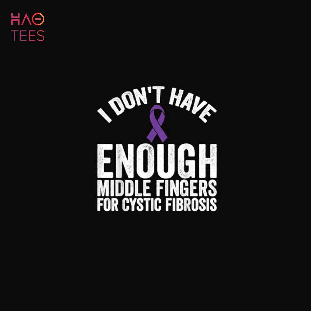 Awareness – Don’t Have Middle Fingers For Cystic Fibrosis Shirt