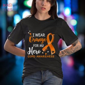 COPD Awareness I Wear Orange For My Hero Shirt