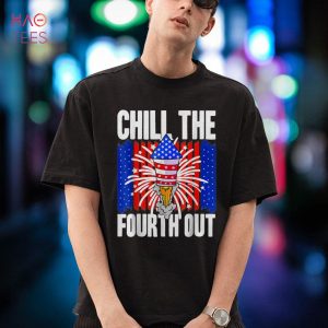 American Chill The Fourth Out USA 4th Of July Classic Tee