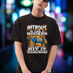 Nitrous Is Like A Hooker You Want To Hit It But You Know