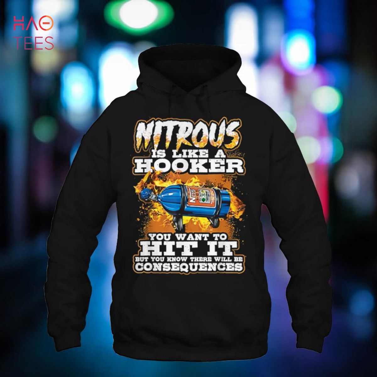 Nitrous Is Like A Hooker You Want To Hit It But You Know Nitrous Is Like A Hooker You Want To Hit It But You Know