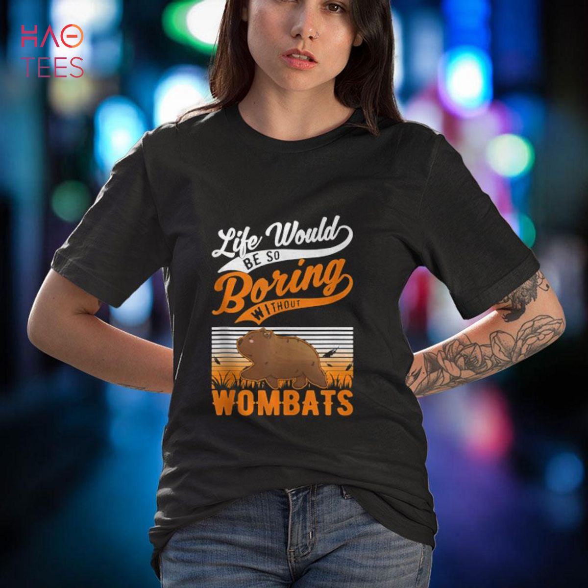 Life would be so boring without Wombats Shirt