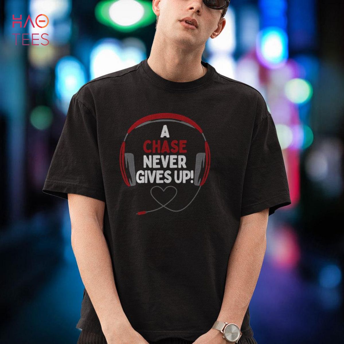 Gaming Quote A Chase Never Gives Up Headset Personalized Shirt