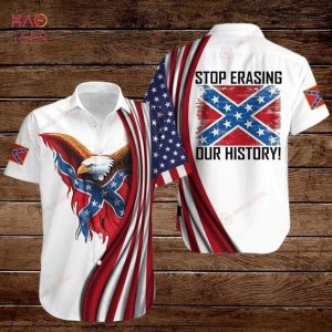 BEST Eagle American Flag Stop Erasing Our History Hawaiian Shirt