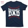 HOT Baseball Dad Sports Fan T-Shirts