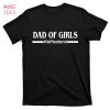 HOT Dad Of Girls Outnumbered Funny Fathers Day T-Shirts
