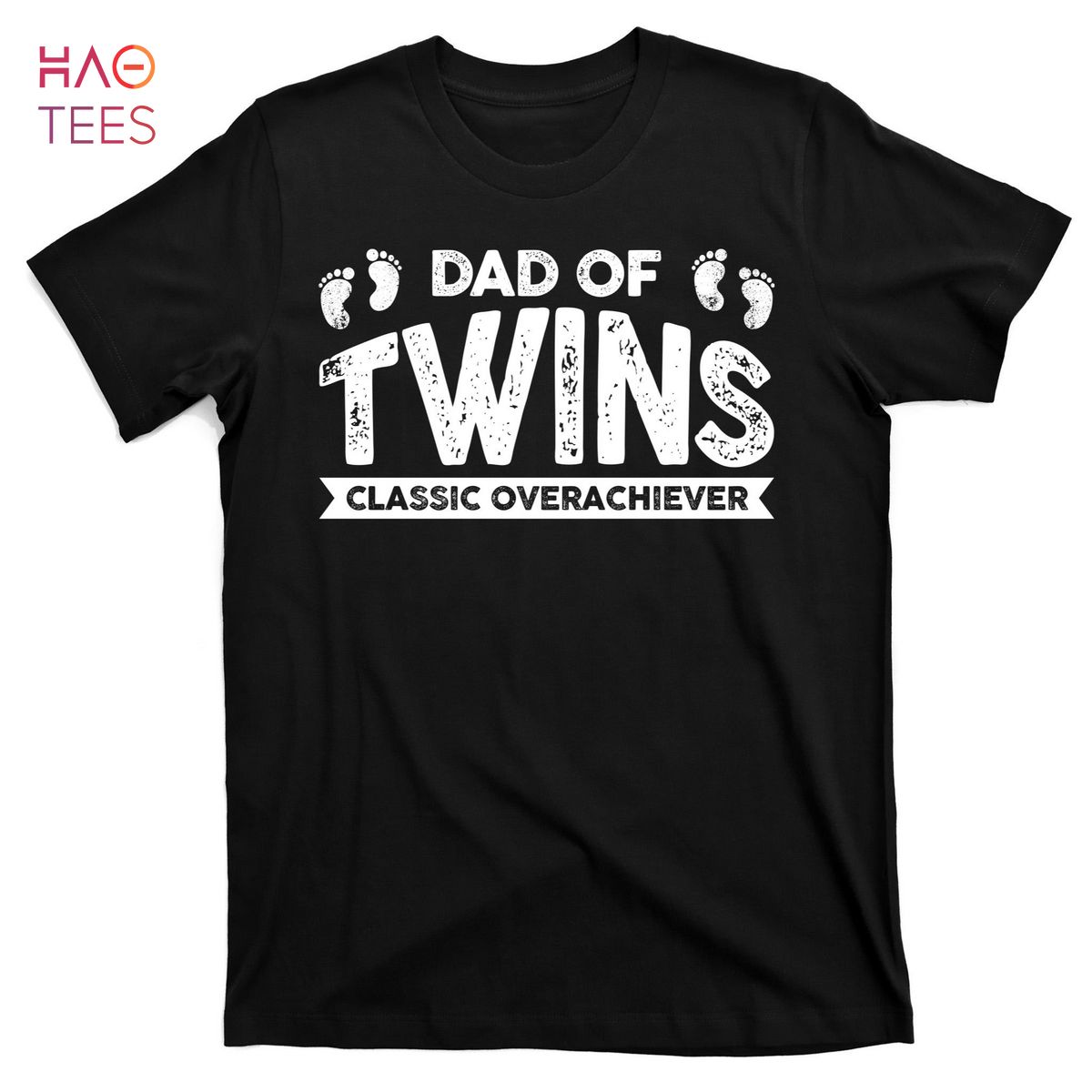 HOT Dad Of Twins Classic Overachiever T-Shirts