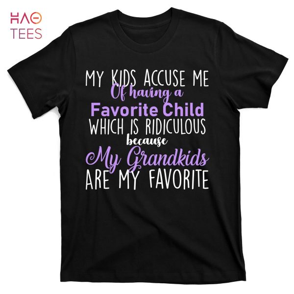 HOT My Grandkids Are My Favorite Funny Grandparents T-Shirts