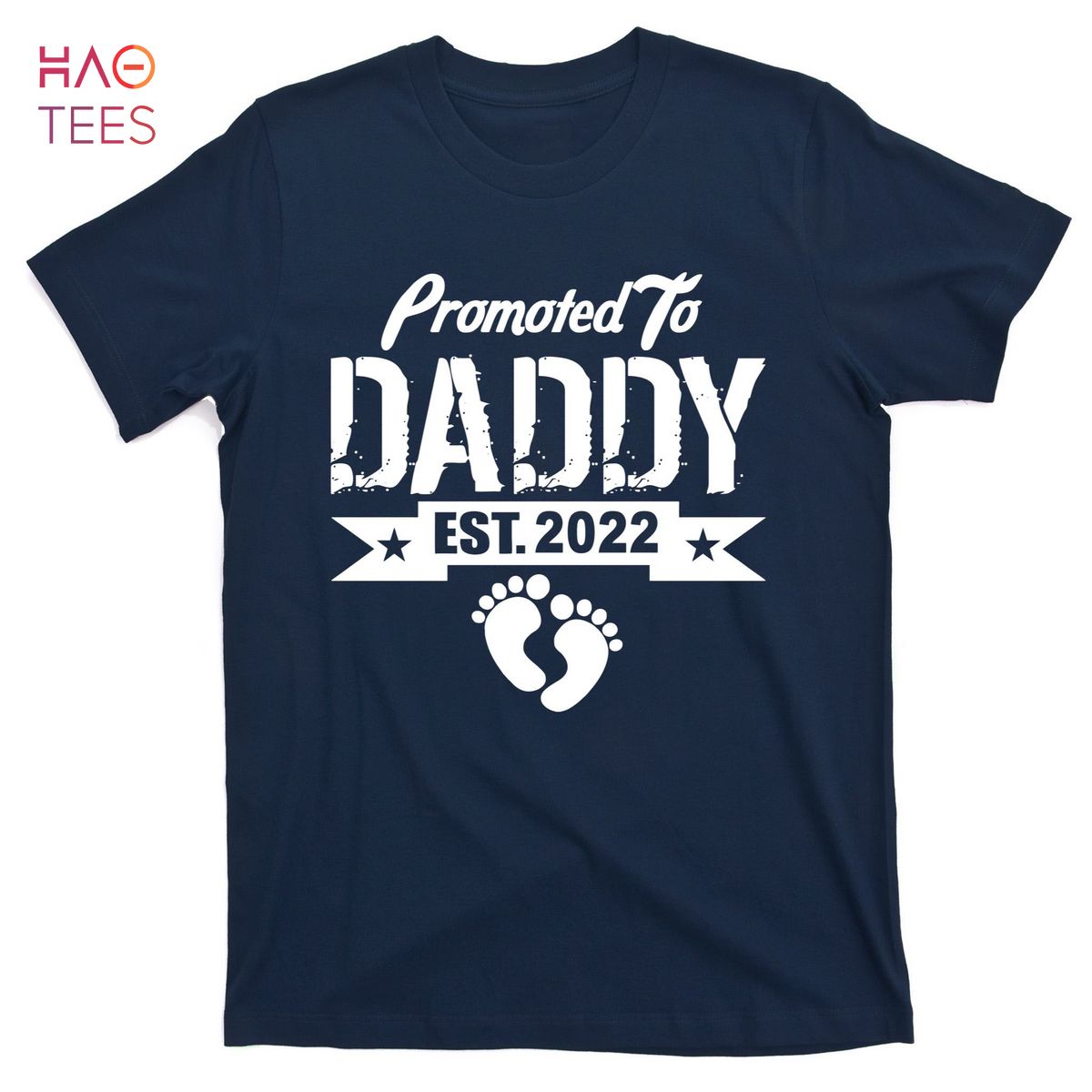 HOT Promoted To Daddy Est. 2022 T-Shirts