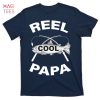 HOT Reel Cool Grandpa T-Shirts HOT Reel Cool Grandpa T-Shirts